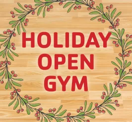 Holiday Open Gym